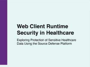 Web Client Runtime Security in Healthcare
